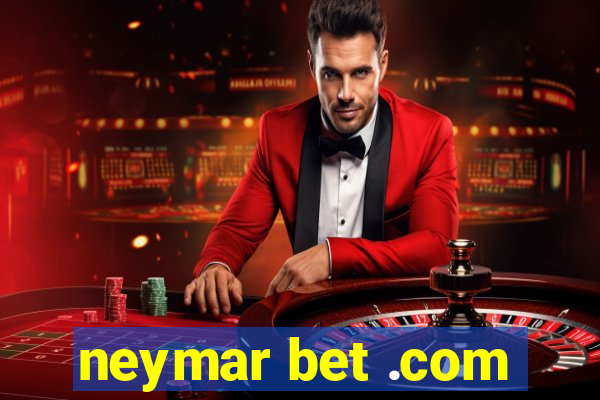 neymar bet .com